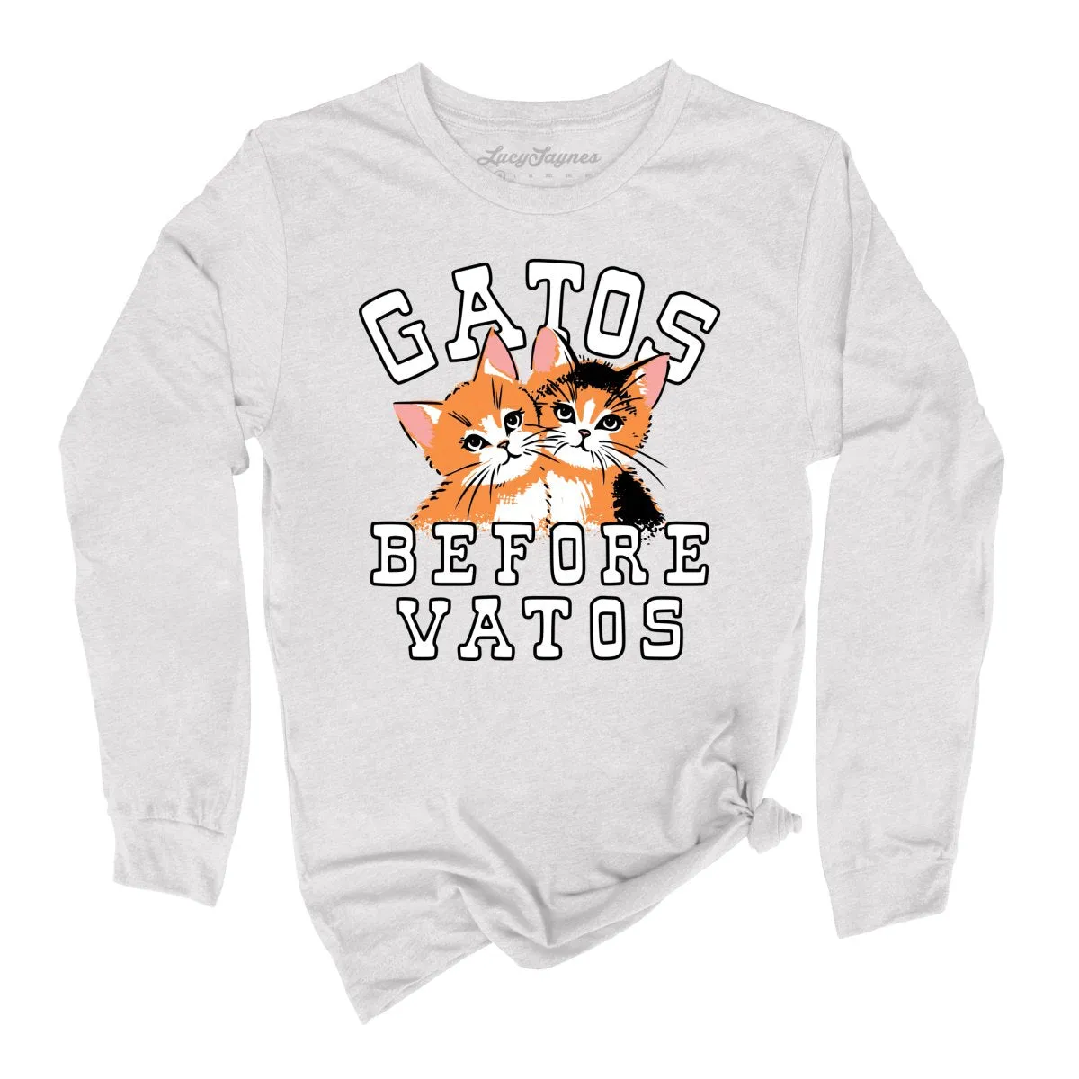 Gatos Before Vatos Long Sleeve Tee
