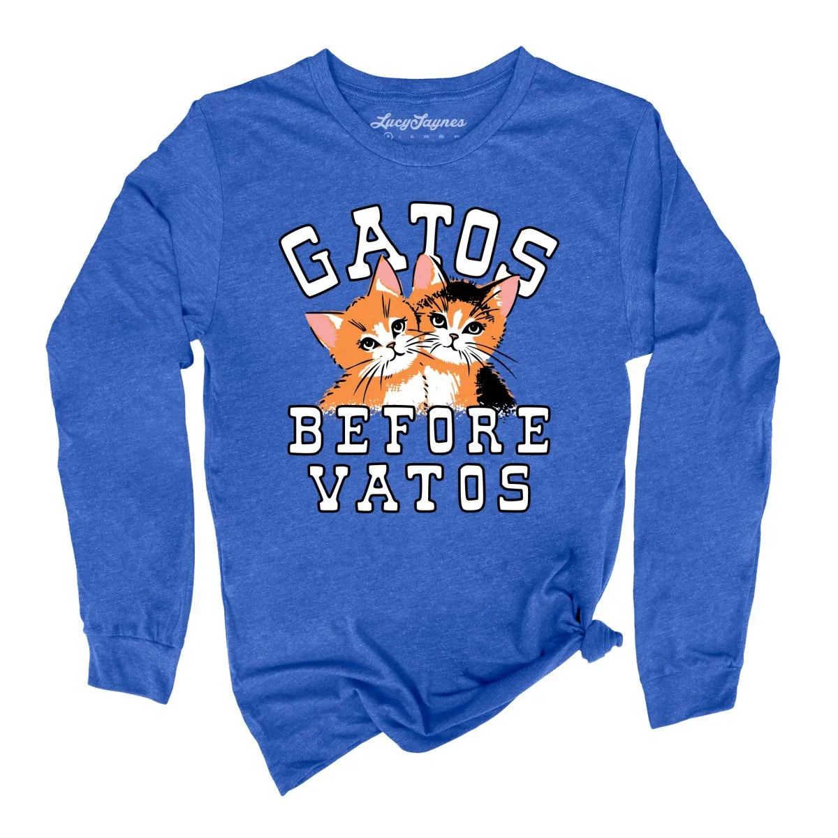 Gatos Before Vatos Long Sleeve Tee